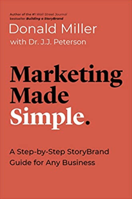 Marketing Made Simple by Donald Miller